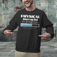 Physical Therapist Progress Graduation T-Shirt Unisex Sweatshirt