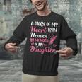 A Piece Of My Heart Is In Heaven In Memory Of My Daughter Unisex Sweatshirt
