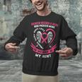 Pink In Memory Of Loving Aunt Breast Cancer Memorial Unisex Sweatshirt Pink In Memory Of Loving Aunt Breast Cancer Memorial Unisex Sweatshirt