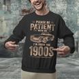 Please Be Patient With Me I'm From The 1900s Car Vintage Unisex Sweatshirt Please Be Patient With Me I'm From The 1900s Car Vintage Unisex Sweatshirt