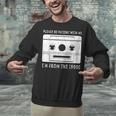 Please Be Patient I'm From The 1900s Cowboy Saying Unisex Sweatshirt