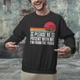 Please Be Patient With Me I'm From The 1900s Fathers Day Unisex Sweatshirt Please Be Patient With Me I'm From The 1900s Fathers Day Unisex Sweatshirt