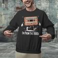 Please Be Patient I'm From The 1900s Humorous Saying Unisex Sweatshirt