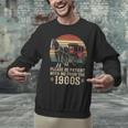 Please Be Patient With Me I'm From The 1900s Old Tee Unisex Sweatshirt