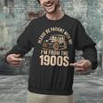 Please Be Patient With Me I'm From The 1900s Oldtimer B-Day Unisex Sweatshirt Please Be Patient With Me I'm From The 1900s Oldtimer B-Day Unisex Sweatshirt