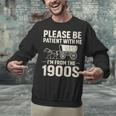 Please Be Patient I'm From The 1900s Vintage Old-Timer Unisex Sweatshirt