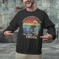 Please Be Patient With Me I'm From The 1900s Vintage Sarcasm Unisex Sweatshirt Please Be Patient With Me I'm From The 1900s Vintage Sarcasm Unisex Sweatshirt
