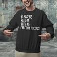 Please Be Patient With Me I’m From The 90s Kid Nostalgia Unisex Sweatshirt