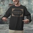 Please Slow Down I'm From The 1900s Baby Boomer Generation X Unisex Sweatshirt