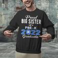 Proud Big Sister Of Pre K School Graduate 2022 Graduation Unisex Sweatshirt