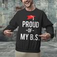 Proud Of My BS Graduation Bachelor's Degree T-Shirt Unisex Sweatshirt
