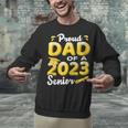Proud Dad Of A 2023 Senior Graduation Unisex Sweatshirt