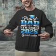 Proud Dad Of 5th Grade Graduate 2025 Elementary Graduation Unisex Sweatshirt
