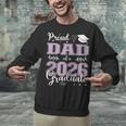 Proud Dad Of a Class Of 2026 Graduate For Graduation Unisex Sweatshirt