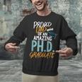 Proud Dad PhD Doctoral Graduation Doctorate Degree EdD PsyD Unisex Sweatshirt
