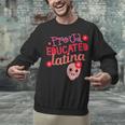 Proud Educated Latina Graduation Masters Degree PhD Unisex Sweatshirt