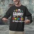 Proud GRAMMY Of A 5th Grade Graduate Graduation 2024 Senior Unisex Sweatshirt