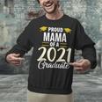 Proud Mama Of A 2021 Graduate Graduation Clothes MBA PhD Unisex Sweatshirt