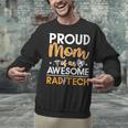 Proud Mom Of An Awesome Rad Tech Graduation Matching Family Unisex Sweatshirt