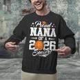 Proud Nana Of A 2026 Senior Basketball Graduation Unisex Sweatshirt