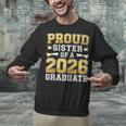 Proud Sister Of A 2026 Graduate Shirt Class 2026 Graduation Unisex Sweatshirt