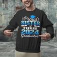 Proud Sister Of Three 2024 Graduate 23 Class Graduation Unisex Sweatshirt
