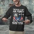 Proud US Air Force Sister Flag Air Force Graduation Sister Unisex Sweatshirt
