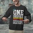 Psychology Graduation Shirt Hotter By One Degree University Unisex Sweatshirt