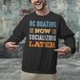 RC Boating Now Minimal Socializing Introvert Vintage Unisex Sweatshirt