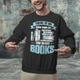 There Is No Such Thing As Too Many Books Shirt Bookish Unisex Sweatshirt