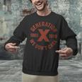 Retro Gen X 1965-1980 Sarcastic Nostalgia Graphic Unisex Sweatshirt Retro Gen X 1965-1980 Sarcastic Nostalgia Graphic Unisex Sweatshirt