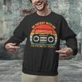 Retro Be Patient With Me I'm From The 1900s Unisex Sweatshirt