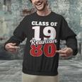 Reunion 1980 Class Of 1980 Reunion 80 Graduation 1980 Unisex Sweatshirt