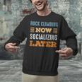 Rock Climbing Now Minimal Socializing Introvert Vintage Unisex Sweatshirt Rock Climbing Now Minimal Socializing Introvert Vintage Unisex Sweatshirt