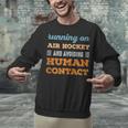 Running On Air Hockey Social Introvert Humor Vintage Unisex Sweatshirt Running On Air Hockey Social Introvert Humor Vintage Unisex Sweatshirt