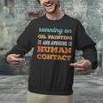 Running On Oil Painting Social Introvert Humor Vintage Unisex Sweatshirt Running On Oil Painting Social Introvert Humor Vintage Unisex Sweatshirt