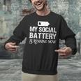 Sarcastic Anti Low Social Battery Social Introvert Unisex Sweatshirt Sarcastic Anti Low Social Battery Social Introvert Unisex Sweatshirt