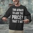 Sarcastic Budget Shopper Introvert Shopping Humor Unisex Sweatshirt