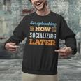 Scrapbooking Now Minimal Socializing Introvert Vintage Unisex Sweatshirt Scrapbooking Now Minimal Socializing Introvert Vintage Unisex Sweatshirt