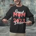 Senior Graduation Class Of 2023 Proud Mom Of 2023 Senior Unisex Sweatshirt