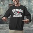 Senior Mom Class Of 2026 Senior Mama 2026 Graduation Women Unisex Sweatshirt