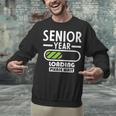 Senior Year Loading Please Wait Graduation Unisex Sweatshirt
