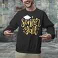 Seniors Y'All 2019 Graduation Tshirt High School College Unisex Sweatshirt