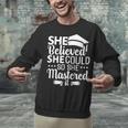 She Believed She Could So She Mastered It Graduation 2023 Unisex Sweatshirt