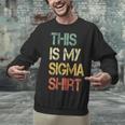 This Is My Sigma Shirt Male Lone Wolf Minimalist Introvert Unisex Sweatshirt