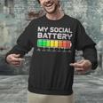Social Battery Low Energy Antisocial Introvert Unisex Sweatshirt Social Battery Low Energy Antisocial Introvert Unisex Sweatshirt