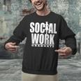 Social Work Graduate TShirt College Graduation Unisex Sweatshirt