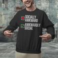 Socially Awkward Introvert Anxious Awkwardly Social Unisex Sweatshirt