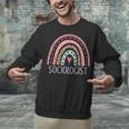 Sociologist Sociology Teacher Graduation Rainbow Unisex Sweatshirt