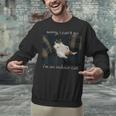 Sorry I Can’t Go I’m An Indoor Cat Introvert Meme Unisex Sweatshirt Sorry I Can’t Go I’m An Indoor Cat Introvert Meme Unisex Sweatshirt